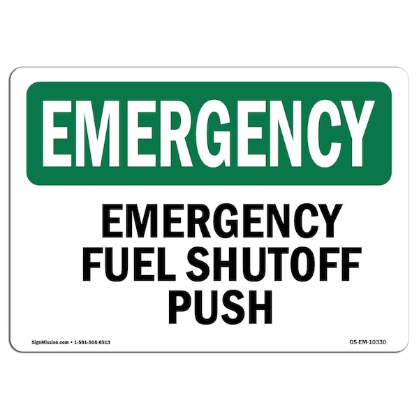 Safety Sign, OSHA EMERGENCY, 7" Height, Aluminum, Fuel Shutoff Push, Landscape